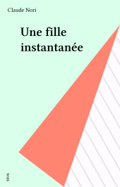 E-book, Une fille instantanée, Seuil (réédition numérique FeniXX)