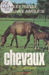 E-book, Guide pratique de l'éleveur amateur de chevaux, Solar (réédition numérique FeniXX)