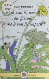 E-book, Où vont les trucs du pissenlit quand le vent les emporte ?, Sorbier (réédition numérique FeniXX)