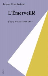 E-book, L'Émerveillé : Écrit à mesure (1923-1931), Stock (réédition numérique FeniXX)