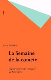 E-book, La Semaine de la comète : Rapport secret sur l'enfance au XIXe siècle, Stock (réédition numérique FeniXX)
