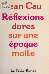 E-book, Réflexions dures sur une époque molle, La Table Ronde (réédition numérique FeniXX)