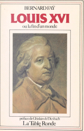 E-book, Louis XVI : Ou La fin d'un monde, La Table Ronde (réédition numérique FeniXX)