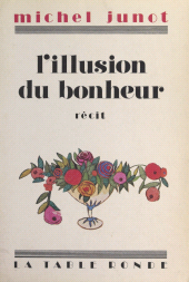 E-book, L'illusion du bonheur, La Table Ronde (réédition numérique FeniXX)