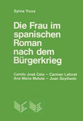 E-book, Die Frau im spanischen Roman nach dem Bürgerkrieg : Camilo José Cela, Carmen Laforet, Ana María Matute, Juan Goytisolo, Iberoamericana  ; Vervuert
