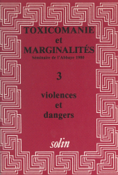 E-book, Toxicomanies et marginalités. Séminaire de l'Abbaye 1980 (3). Violences et dangers, Actes Sud (réédition numérique FeniXX)