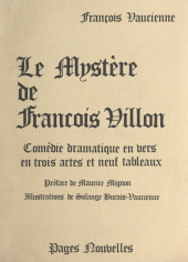 E-book, Le mystère, de François Villon : Comédie dramatique en vers, en trois actes et neuf tableaux, Aubanel (réédition numérique FeniXX)