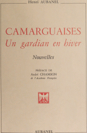 E-book, Camarguaises : Un gardian en hiver, Aubanel (réédition numérique FeniXX)