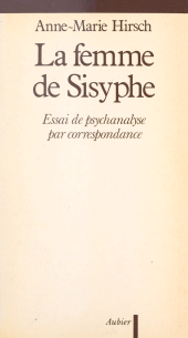 E-book, La femme de Sisyphe : Essai de psychanalyse par correspondance, Aubier (réédition numérique FeniXX)