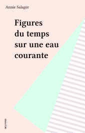 eBook, Figures du temps sur une eau courante, Belfond (réédition numérique FeniXX)
