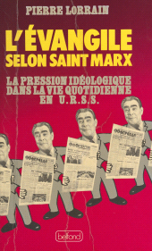 eBook, L'Évangile selon Saint Marx : La pression idéologique dans la vie quotidienne en URSS, Belfond (réédition numérique FeniXX)