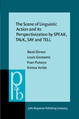 eBook, The Scene of Linguistic Action and its Perspectivization by SPEAK, TALK, SAY and TELL, John Benjamins Publishing Company