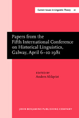 eBook, Papers from the Fifth International Conference on Historical Linguistics, Galway, April 6-10 1981, John Benjamins Publishing Company