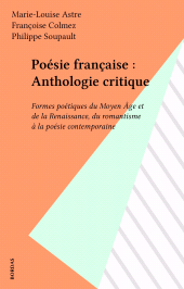 E-book, Poésie française : Anthologie critique : Formes poétiques du Moyen Âge et de la Renaissance, du romantisme à la poésie contemporaine, Bordas (réédition numérique FeniXX)