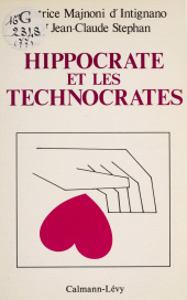 E-book, Hippocrate et les technocrates, Calmann-Lévy (réédition numérique FeniXX)
