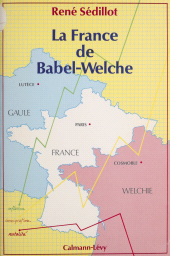 E-book, La France de Babel-Welche, Calmann-Lévy (réédition numérique FeniXX)