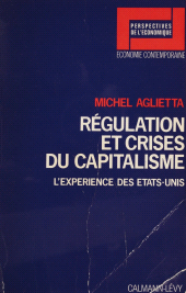 E-book, Régulation et crises du capitalisme : L'expérience des États-Unis, Calmann-Lévy (réédition numérique FeniXX)