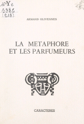 E-book, La métaphore et les parfumeurs, Caractères (réédition numérique FeniXX)