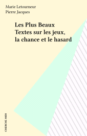 eBook, Les Plus Beaux Textes sur les jeux, la chance et le hasard, Cherche midi (réédition numérique FeniXX)