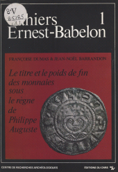 eBook, Le titre et le poids de fin des monnaies sous le règne de Philippe-Auguste (1180-1223), CNRS Éditions (réédition numérique FeniXX)