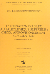 eBook, L'utilisation du silex au paléolithique supérieur, choix approvisionnement, circulation : l'exemple du bassin de Brive, CNRS Éditions (réédition numérique FeniXX)