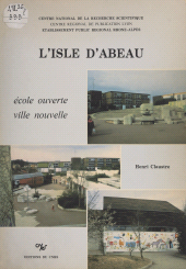 eBook, L'Isle d'Abeau : école ouverte, ville nouvelle, CNRS Éditions (réédition numérique FeniXX)