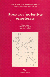 eBook, Structures productives européennes : Analyse prétopologique des phénomènes de dépendance interindustrielle, CNRS Éditions (réédition numérique FeniXX)