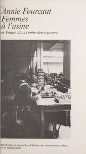 eBook, Femmes à l'usine : Ouvrières et surintendantes dans les entreprises françaises de l'entre-deux-guerres, La Découverte (réédition numérique FeniXX)