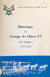 E-book, Historique du groupe de chasse I-2 : "Cigognes", 1914-1945, Service historique de la Défense (réédition numérique FeniXX)