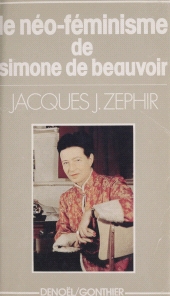 E-book, Le néo-féminisme de Simone de Beauvoir : Trente ans après Le Deuxième Sexe, un post-scriptum, Denoël (réédition numérique FeniXX)