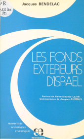 E-book, Les Fonds extérieurs d'Israël : La Fin de l'Israël connection ?, FeniXX