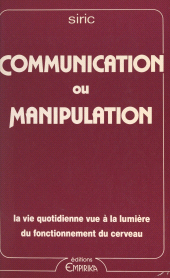 E-book, Communication ou manipulation : la vie quotidienne vue à la lumière du fonctionnement du cerveau, FeniXX