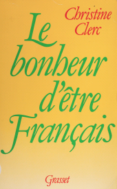 E-book, Le Bonheur d'être français, Grasset (réédition numérique FeniXX)