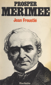 E-book, Prosper Mérimée, 1803-1870 : Le nerveux hautain, Hachette (réédition numérique FeniXX)