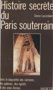 E-book, Histoire secrète du Paris souterrain, Hachette (réédition numérique FeniXX)