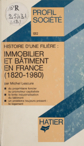 E-book, Histoire d'une filière : Immobilier et bâtiment en France (1820-1980), Hatier (réédition numérique FeniXX)