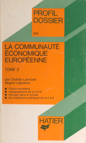 E-book, La Communauté Économique Européenne (2) : L'union monétaire, Hatier (réédition numérique FeniXX)