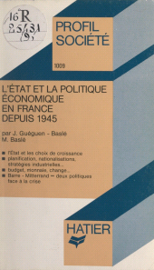 E-book, L'État et la politique économique en France depuis 1945, Hatier (réédition numérique FeniXX)