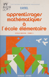 E-book, Apprentissages mathématiques à l'école élémentaire (3) : Cycle moyen, Hatier (réédition numérique FeniXX)