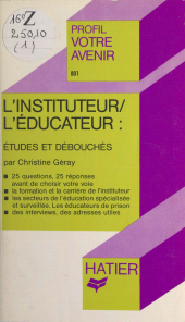 E-book, L'instituteur, l'éducateur : Études et débouchés, Hatier (réédition numérique FeniXX)