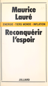 E-book, Énergie, Tiers Monde, inflation : reconquérir l'espoir, Julliard (réédition numérique FeniXX)