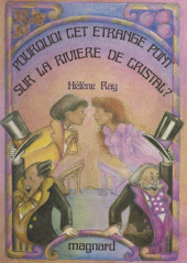 E-book, Pourquoi cet étrange pont sur la rivière de cristal ?, Magnard (réédition numérique FeniXX)