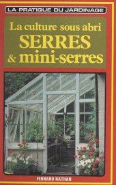 E-book, La culture sous abri : serres et mini-serres, Nathan (réédition numérique FeniXX)