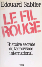 E-book, Le Fil rouge : Histoire secrète du terrorisme international, Plon (réédition numérique FeniXX)