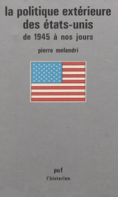 E-book, La Politique extérieure des États-Unis de 1945 à nos jours, Presses universitaires de France (réédition numérique FeniXX)