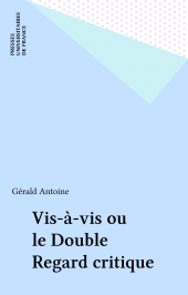 E-book, Vis-à-vis ou le Double Regard critique, Presses universitaires de France (réédition numérique FeniXX)
