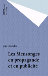 E-book, Les Mensonges en propagande et en publicité, Presses universitaires de France (réédition numérique FeniXX)