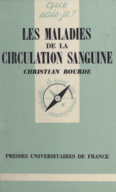 E-book, Les maladies de la circulation sanguine, Presses universitaires de France (réédition numérique FeniXX)