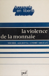 E-book, La Violence de la monnaie, Presses universitaires de France (réédition numérique FeniXX)