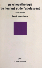 E-book, Psychopathologie de l'enfant et de l'adolescent : Étude de cas, Presses universitaires de France (réédition numérique FeniXX)